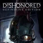 Dishonored: Definitive Edition