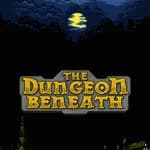 The Dungeon Beneath
