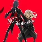 Noel The Mortal Fate