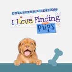 I Love Finding Pups! - Collector's Edition