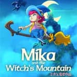 Mika and The Witch's Mountain