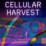 Cellular Harvest