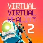 Virtual Virtual Reality 2