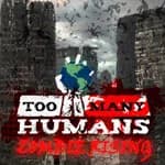 Too Many Humans