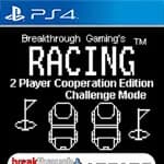 Racing (2 Player Cooperation Edition) (Challenge Mode) - Breakthrough Gaming Arcade