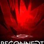 RECONNECT - The Heart of Darkness
