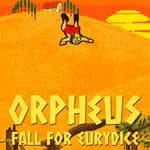 Orpheus: Fall For Eurydice