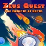 Zeus Quest - The Rebirth of Earth