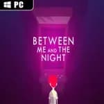 Between Me and The Night