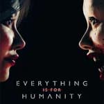 Everything Is For Humanity
