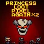 Princess.Loot.Pixel.Again x2
