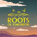 Roots of Tomorrow