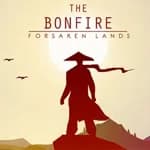 The Bonfire: Forsaken Lands