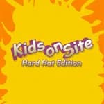 Kids On Site - Hard Hat Edition