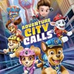 PAW Patrol The Movie: Adventure City Calls
