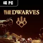 We Are The Dwarves
