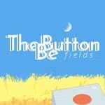 The Button Be Fields