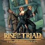 Rise of the Triad: Ludicrous Edition