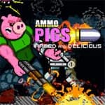 Ammo Pigs: Armed and Delicious