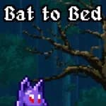 Bat to Bed