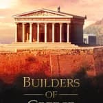Builders of Greece: Prologue