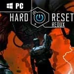 Hard Reset Redux
