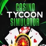 Casino Tycoon Simulator