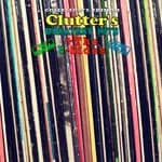 Clutter's Greatest Hits - Collector's Edition