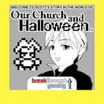 Welcome to Scott's story in the World of Our Church and Halloween (Visual Novel)