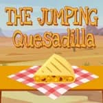 The Jumping Quesadilla