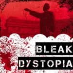 Bleak Dystopia