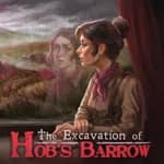 The Excavation of Hob's Barrow