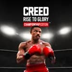 Creed: Rise to Glory