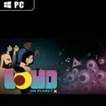 LOUD on Planet X
