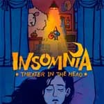 Insomnia: Theater in the Head