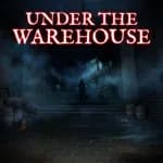 Under The Warehouse