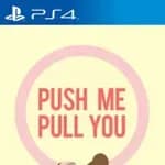 Push Me Pull You