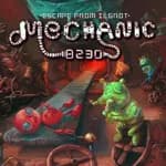 Mechanic 8230: Escape From Ilgrot