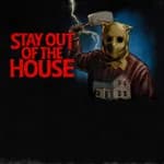 Stay Out of the House