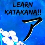 Learn Katakana!!