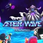 After Wave: Downfall