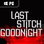Last Stitch Goodnight