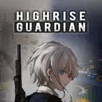 Highrise Guardian