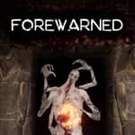 FOREWARNED