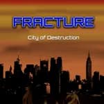 Fracture: City of Destruction