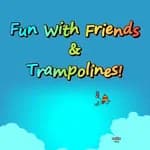Fun with Friends and Trampolines