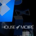 House of Moiré