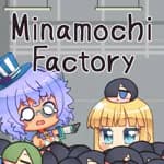 Minamochi Factory