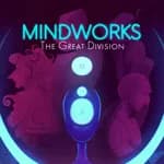 Mindworks: The Great Division