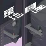 Mirror Land